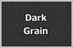 Dark Grain